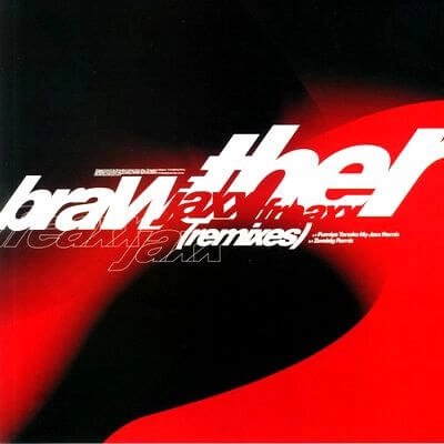 BRAWTHER / ブラウザー / JAXX FREAXX (FUMIYA TANAKA, ZWEIZIG REMIXES)