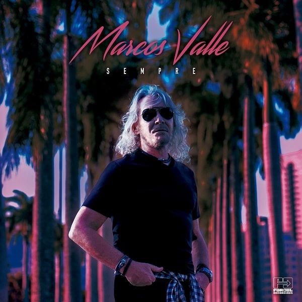 MARCOS VALLE / マルコス・ヴァーリ / SEMPRE / センプリ