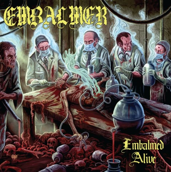 EMBALMER / EMBALMED ALIVE / EMBALMED ALIVE 