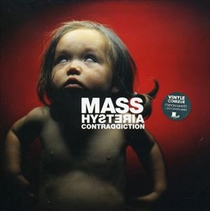 MASS HYSTERIA / CONTRADDICTION