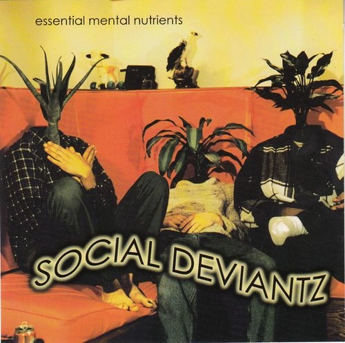 SOCIAL DEVIANTZ / ESSENTIAL MENTAL NUTRIENTS