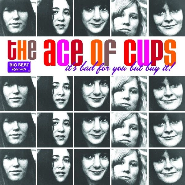 ACE OF CUPS / エース・オブ・カップス / IT'S BAD FOR YOU BUT BUY IT!