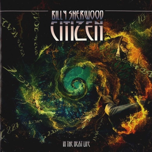 BILLY SHERWOOD / ビリー・シャーウッド / CITIZEN: THE NEXT LIFE