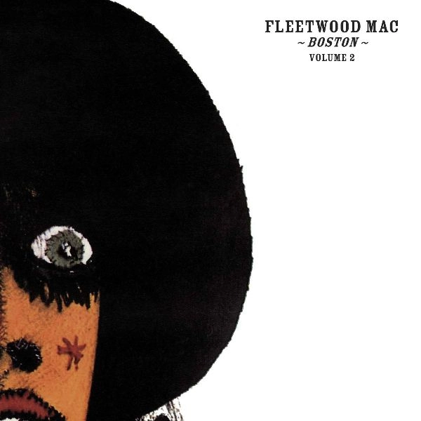 FLEETWOOD MAC / フリートウッド・マック / BOSTON VOLUME 2