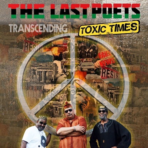 LAST POETS / ラスト・ポエッツ / TRANSCENDING TOXIC TIMES
