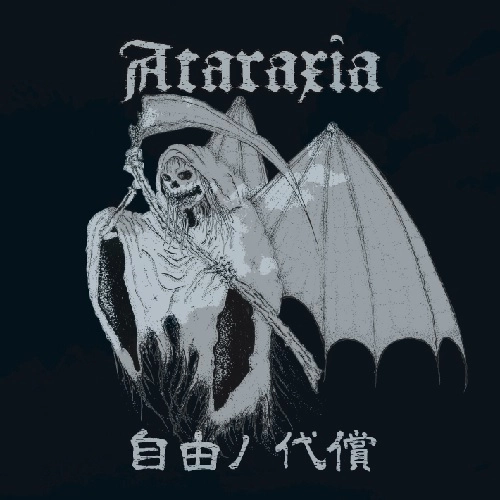 ATARAXIA (JPN/PUNK) / 自由ノ代償