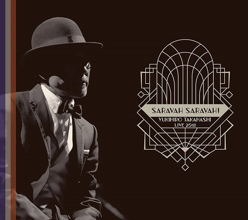 YUKIHIRO TAKAHASHI / 高橋幸宏 (高橋ユキヒロ) / YUKIHIRO TAKAHASHI LIVE 2018 SARAVAH SARAVAH!（2LP）