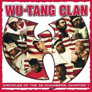 WU-TANG CLAN / ウータン・クラン / DISCIPLES OF THE 36 CHAMBERS: CHAPTER 1 