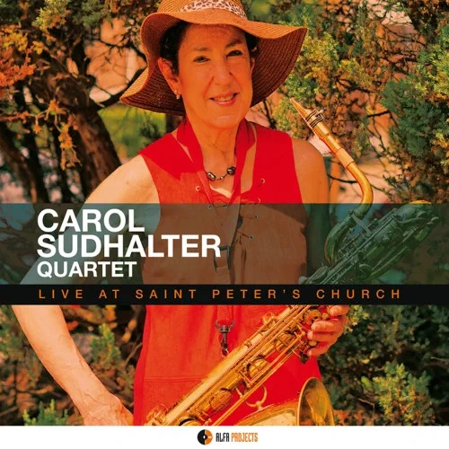 CAROL SUDHALTER / LIVE AT SAINT PETER'S CHURCH