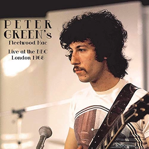 PETER GREEN'S FLEETWOOD MAC / ピーター・グリーンズ・フリートウッド・マック / LIVE AT THE BBC IN LONDON 1968