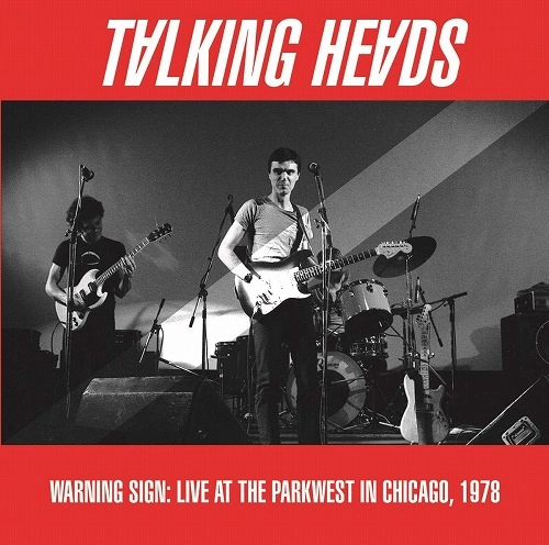 TALKING HEADS / トーキング・ヘッズ / WARNING SIGN: LIVE AT THE PARKWEST IN CHICAGO, 1978 (LP)