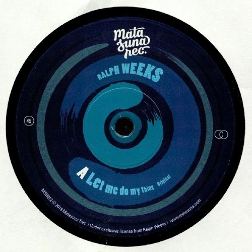 RALPH WEEKS / LET ME DO MY THING
