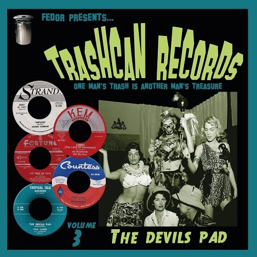 V.A. (TRASHCAN RECORDS) / VOL.3 TRASHCAN RECORDS THE DEVILS PAD