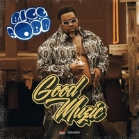 BIGG ROBB / ビッグ・ロブ / GOOD MUZIC