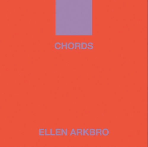 ELLEN ARKBRO / エレン・アークブロ / CHORDS (CD)