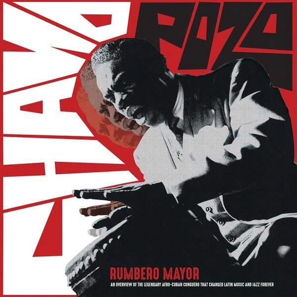 CHANO POZO / チャノ・ポソ / RUMBERO MAYOR