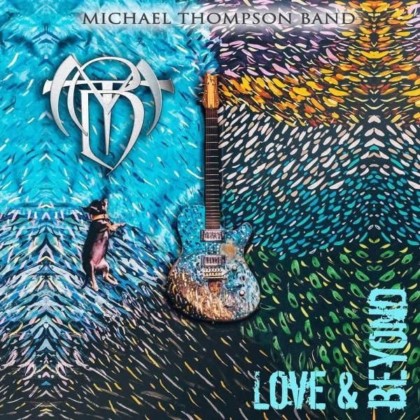 MICHAEL THOMPSON BAND / マイケル・トンプソン・バンド / ラヴ・アンド・ビヨンド / LOVE AND BEYOND