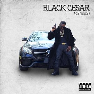 KNOWLEDGE THE PIRATE / BLACK CESAR