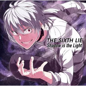 THE SIXTH LIE / Shadow is the Light(初回限定アニメ盤 CD+DVD)