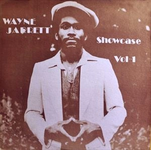 WAYNE JARRETT / ウェイン・ジャレット / SHOWCASE VOL.1