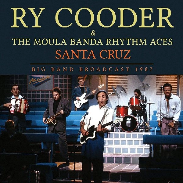 RY COODER / ライ・クーダー / SANTA CRUZ