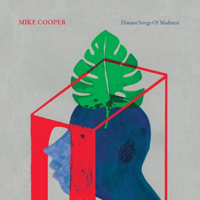 MIKE COOPER / マイク・クーパー / DISTANT SONGS OF MADMEN