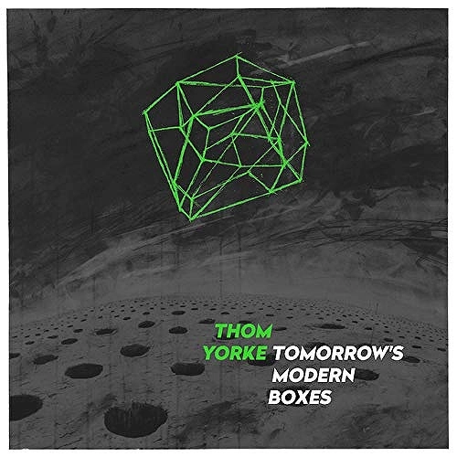 THOM YORKE / トム・ヨーク / トゥモローズ・モダン・ボクシーズ  / TOMORROW'S MODERN BOXES
