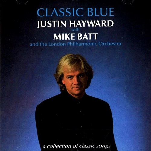 JUSTIN HAYWARD / ジャスティン・ヘイワード / CLASSIC BLUE