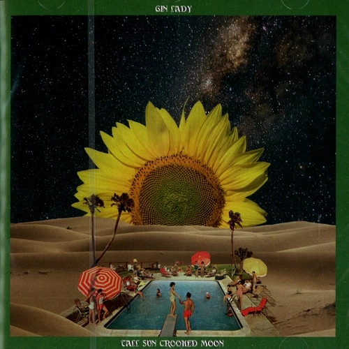 GIN LADY / TALL SUN CROOKED MOON