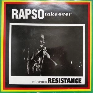 BROTHER RESISTANCE / ブラザー・レジスタンス / RAPSO TAKE OVER