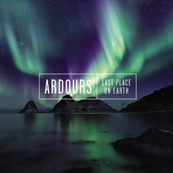 ARDOURS / アーダーズ / ラスト・プレイス・オン・アース / LAST PLACE ON EARTH