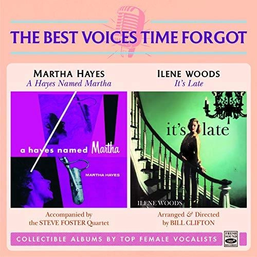MARTHA HAYES & ILENE WOODS / HAYES NAMED MARTHA + I'TS LATE