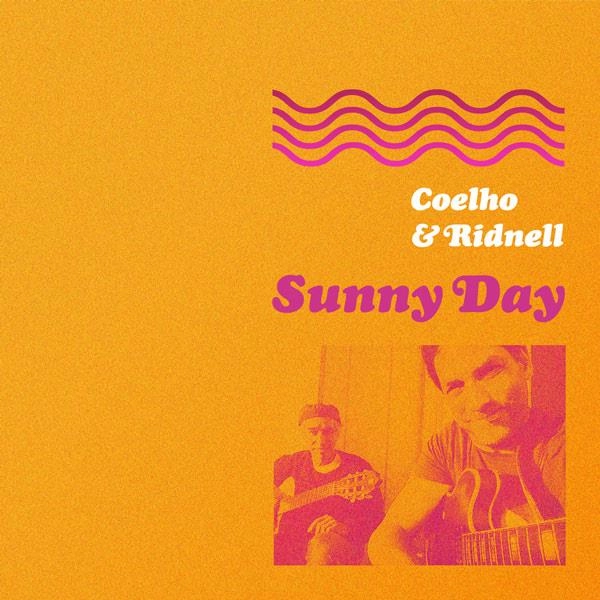 COELHO & RIDNELL / コエーリョ & リドネル / サニー･デイ +4 / SUNNY DAY + 4