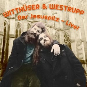 WITTHÜSER & WESTRUPP / DER JESUSPILZ - LIVE!