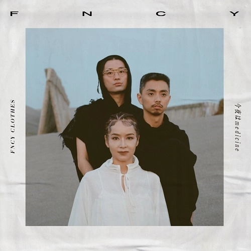 FNCY / FNCY CLOTHES / 今夜はmedicine / FNCY CLOTHES