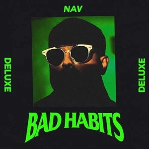 NAV (HIPHOP) / BAD HABITS (DELUXE)