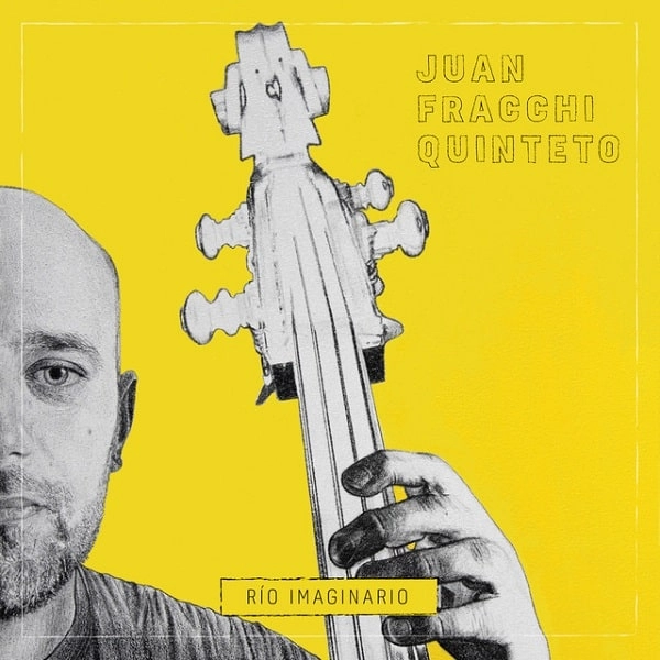 JUAN FRACCHI / フアン・フラッキ / RIO IMAGINARIO
