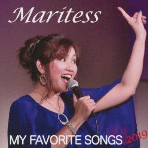 MARITESS / マリテス / マイ・フェヴァリット・ソングス 2019 / MY FAVORITE SONGS 2019