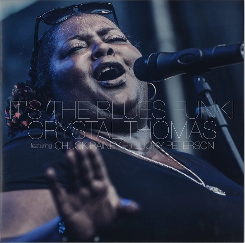 CRYSTAL THOMAS FT. CHUCK RAINEY & LUCKY PETERSON / クリスタル・トーマス FT.チャックレイニー & ラッキー・ピータースン / イッツ・ザ・ブルース・ファンク! (LP)
