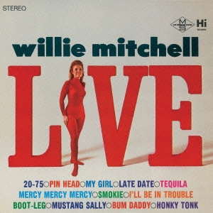 WILLIE MITCHELL / ウィリー・ミッチェル / ライヴ / LIVE