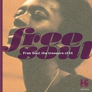 V.A. (FREE SOUL) / オムニバス (FREE SOUL) / フリー･ソウル トレジャー･オブ･ハイ / FREE SOUL. THE TREASURE OF HI