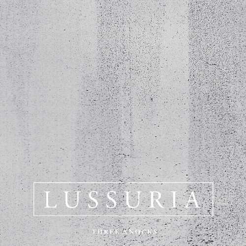 LUSSURIA / THREE KNOCKS