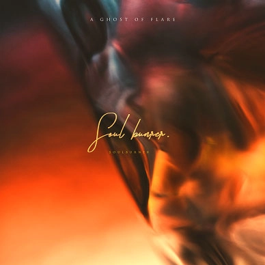 A Ghost of Flare / Soulburner