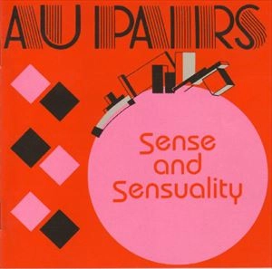AU PAIRS / オー・ペアーズ / SENSE AND SENSUALITY