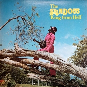 SHADOW (WINSTON BAILEY) / KING FROM HELL