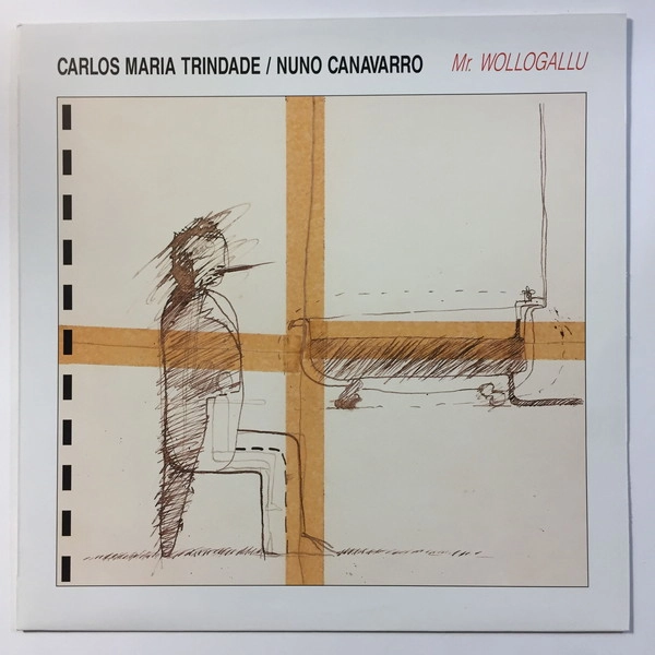 NUNO CANAVARRO / CARLOS MARIA TRINDADE / ヌーノ・カナヴァーロ / カルロス・マリア・トリンダーデ / MR. WOLLOGALLU