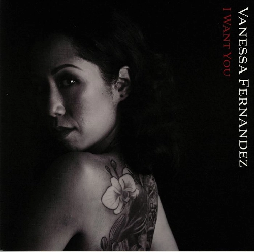 VANESSA FERNANDEZ / I WANT YOU(180G 45RPM LIMITED EDITION)