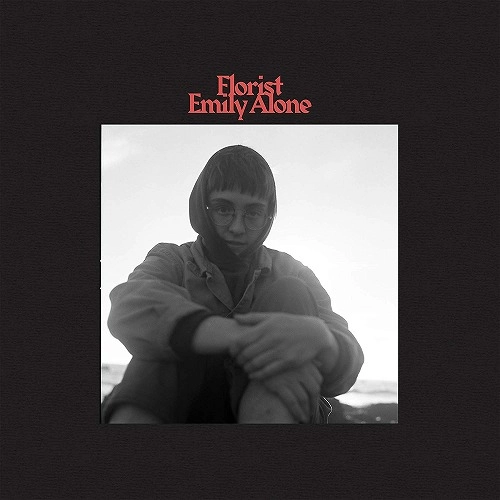 FLORIST (INDIE) / フローリスト / EMILY ALONE
