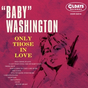 BABY WASHINGTON / ベイビー・ワシントン / オンリー･ゾーズ･イン･ラヴ（紙ジャケット） / ONLY THOSE IN LOVE