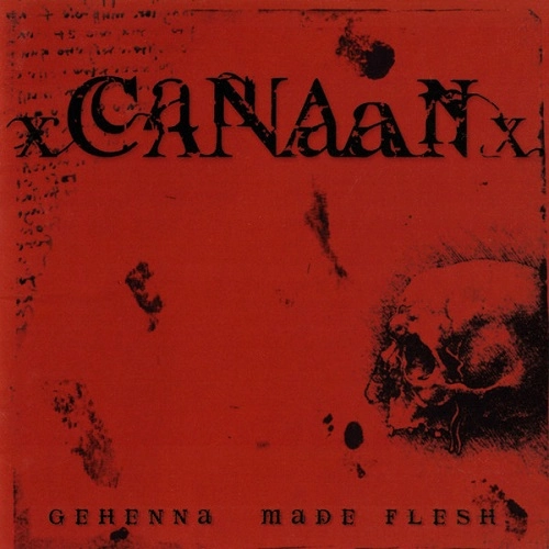 CANAAN / GEHENNA MADE FLESH